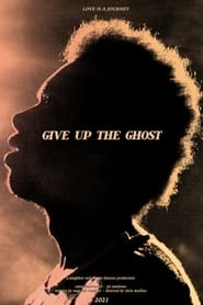 Give Up the Ghost' Poster