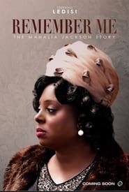 Remember Me The Mahalia Jackson Story' Poster