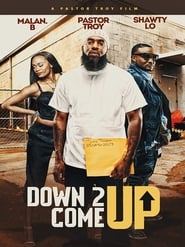 Down 2 Come Up' Poster