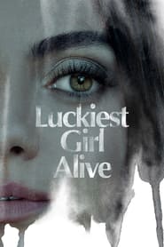 Luckiest Girl Alive Poster