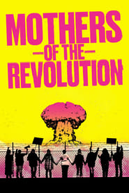 Mothers of the Revolution' Poster