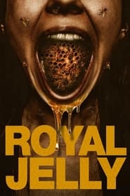 Royal Jelly' Poster