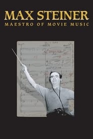 Max Steiner Maestro of Movie Music