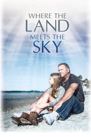 Where the Land Meets the Sky' Poster