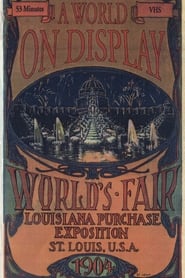 A World on Display The St Louis Worlds Fair of 1904' Poster