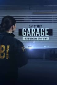 The 26th Street Garage The FBIs Untold Story of 911' Poster
