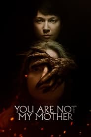 You Are Not My Mother' Poster