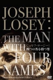 Joseph Losey The Man with Four Names' Poster