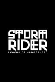 Storm Rider Legend of Hammerhead' Poster