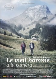 Bernard Bovet le vieil homme  la camra' Poster