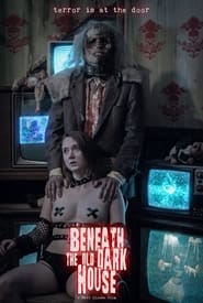 Beneath the Old Dark House' Poster