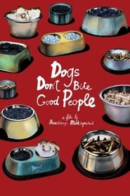Dogs Dont Bite Good People' Poster
