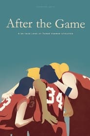 After the Game A 20 Year Look at Three Former Athletes' Poster