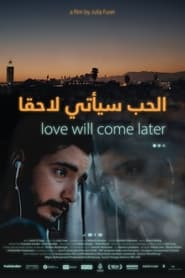 Love Will Come Later' Poster