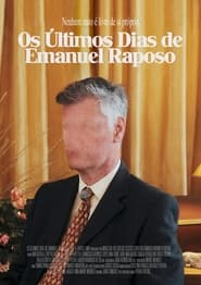 Last Days of Emanuel Raposo' Poster