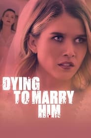 Dying to Marry Him' Poster