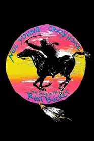 Neil Young  Crazy Horse Way Down in the Rust Bucket