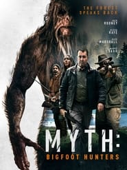 Myth Bigfoot Hunters' Poster