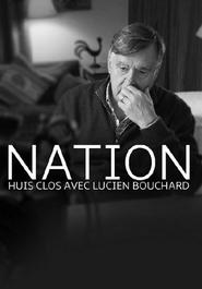 Nation  un huis clos avec Lucien Bouchard' Poster