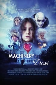 The Machinery of Dreams' Poster