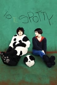 Io e Spotty' Poster