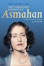 The Unbearable Presence of Asmahan' Poster