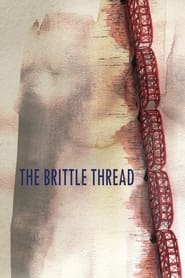 The Brittle Thread' Poster