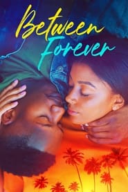 Between Forever' Poster