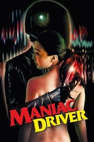 Maniac Driver' Poster