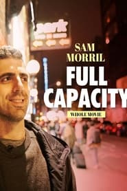 Sam Morril Full Capacity
