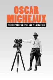 Oscar Micheaux The Superhero of Black Filmmaking' Poster