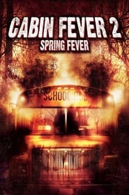 Cabin Fever 2 Spring Fever' Poster
