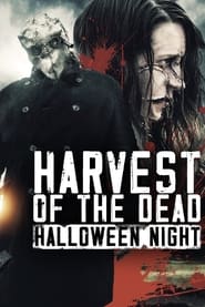 Harvest of the Dead Halloween Night' Poster