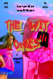 The Wet Ones' Poster