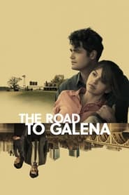 The Road to Galena' Poster