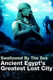Swallowed By The Sea Ancient Egypts Greatest Lost City' Poster