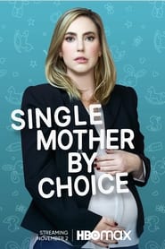 Single Mother by Choice' Poster