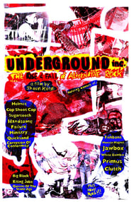 Underground Inc The Rise and Fall of Alternative Rock' Poster