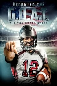 Becoming the GOAT The Tom Brady Story' Poster