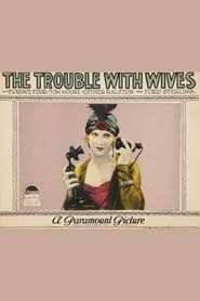 The Trouble With Wives' Poster
