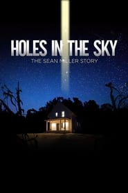 Holes in the Sky The Sean Miller Story' Poster