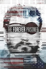 Streaming sources forThe Forever Prisoner