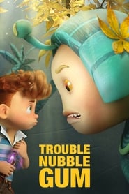 Trouble Nubble Gum' Poster