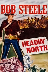 Headin North' Poster