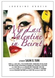 My Last Valentine in Beirut' Poster