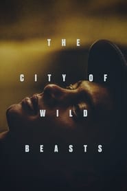 The City of Wild Beasts' Poster