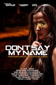 Dont Say My Name' Poster