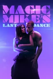 Magic Mikes Last Dance' Poster