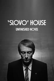 Slovo House Unfinished Novel' Poster