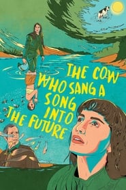 The Cow Who Sang a Song into the Future' Poster